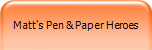 Matt's Pen & Paper Heroes