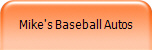 Mike's Baseball Autos